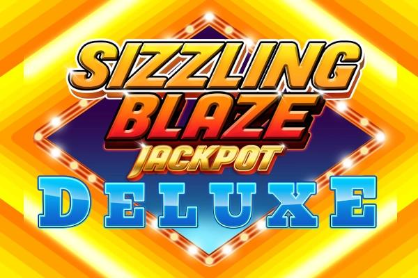 Sizzling Blaze Jackpot Deluxe