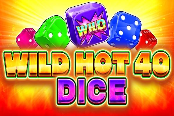 Wild Hot 40 Dice