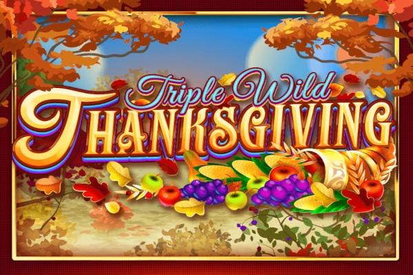 Triple Wild Thanksgiving