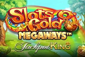 Slots O' Gold Megaways Jackpot King