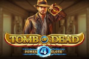 Tomb of Dead Power 4 Slots