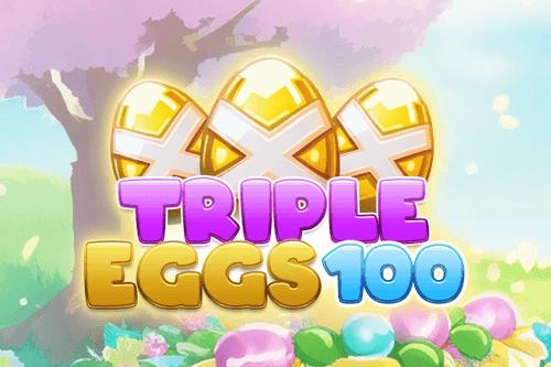 Triple Eggs 100